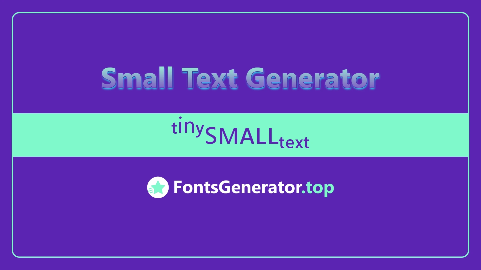 Small Text Generator